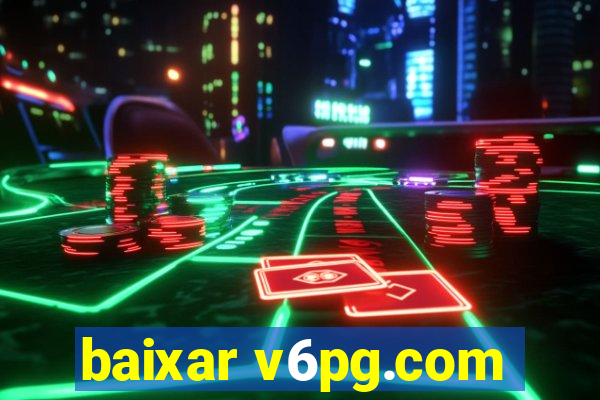 baixar v6pg.com